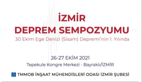30 Ekim 2020 Ege Denizi (Sisam) Depremi`nin birinci yılında  İnşaat Mühendisleri Odası İzmir Şubesi  Sempozyum düzenliyor