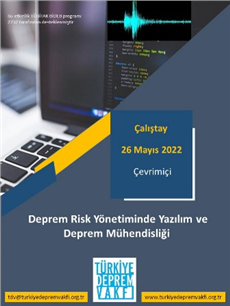 Türkiye Deprem Vakfı  26 Mayıs 2022 tarihinde Deprem Risk Yönetiminde Yazılım ve Deprem Mühendisliği  Çalıştayı (YDMÇ_2022) düzenliyor